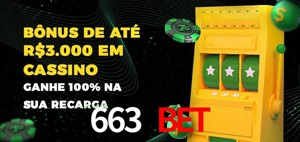 663 bet melhor bônus de depósito
